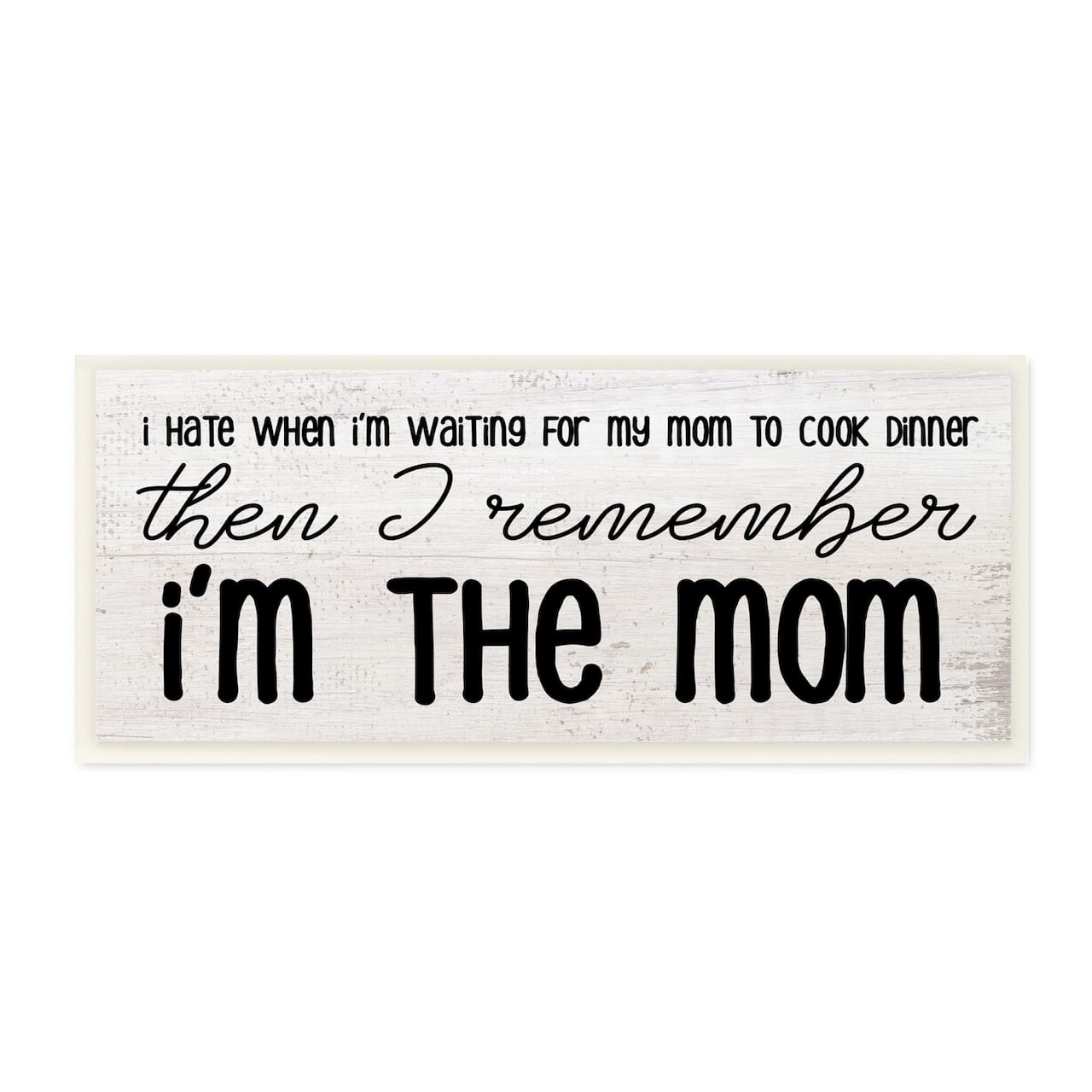 Stupell Industries Waiting for Mom Cook Dinner Funny Family Phrase Wall Plaque Art